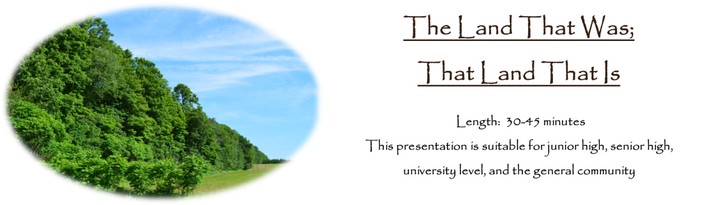 The Land That Was; The Land That Is