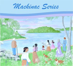 Mackinac Series